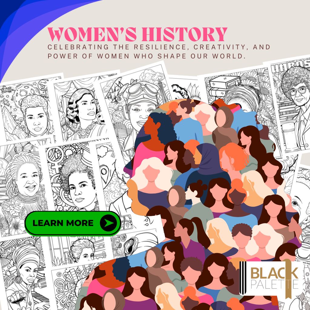 Collage of black and white coloring pages depicting various women from history, combined with colorful silhouettes of diverse women, celebrating Women's History Month.